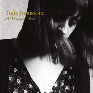 A Woman's Work , Jude Johnstone