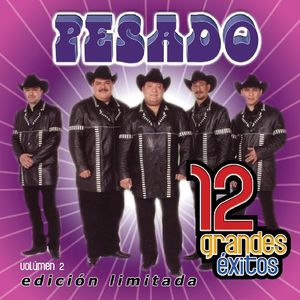 12 Grandes Exitos 2 , Pesado