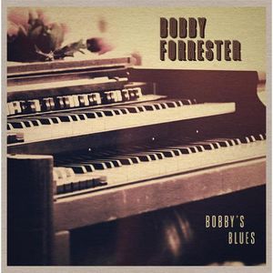 Bobby's Blues , Bobby Forrester