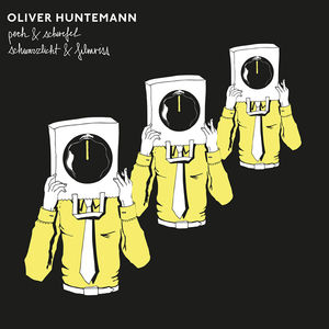 Pech & Schwefel /  Schwarzlicht & Filmriss , Oliver Huntemann
