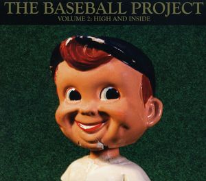 Vol. 2: High and Inside , The Baseball Project