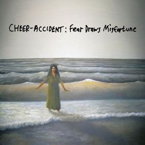 Fear Draws Misfortune , Cheer-Accident