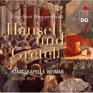 Hansel & Gretel: A Fairytale Opera in Three Acts , Martin Hoff