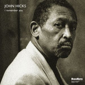 I Remember You , John Hicks