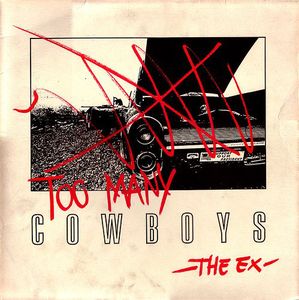 Too Many Cowboys , EX
