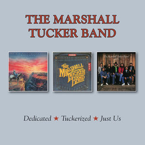 Dedicated /  Tuckerized /  Just Us [Import] , The Marshall Tucker Band