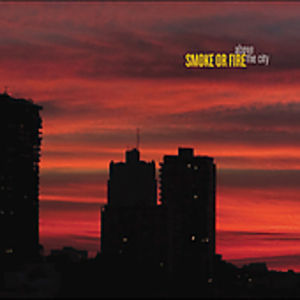 Above the City , Smoke or Fire