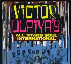 All Stars Soul International , Victor Abimbola Olaiya