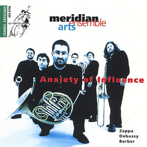 Anxiety of Influence , Meridian Arts Ensemble