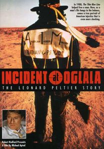 Incident at Oglala: The Leonard Peltier Story