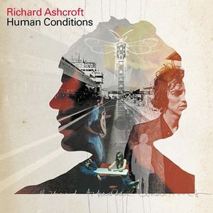 Human Conditions , Richard Ashcroft