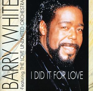 Did It for Love , Barry White