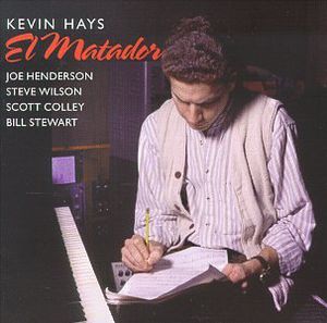 Matador , Kevin Hays