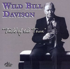 Talk of the Town , Wild Bill Davison