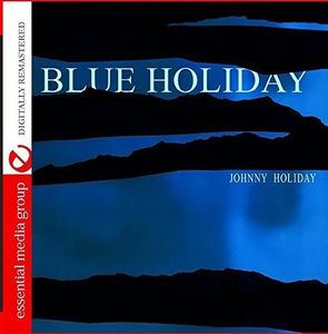 Blue Holiday , Johnny Holiday