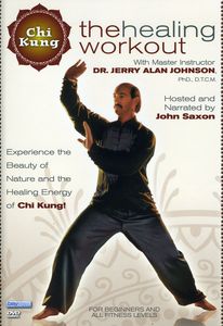 Chi Kung: Healing Workout With Dr. Jerry Alan Johnson , Jerry Alan Johnson