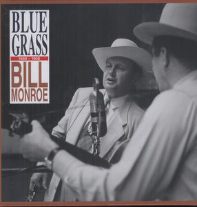 Bluegrass 1950-58 , Bill Monroe