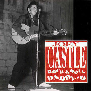 Rock & Roll Daddy-O , Joey Castle
