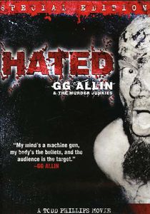Hated: GG Allin and the Murder Junkies (Special Edition) , G.G. Allin