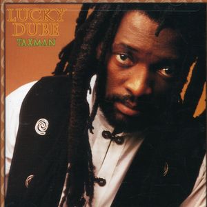 Taxman , Lucky Dube