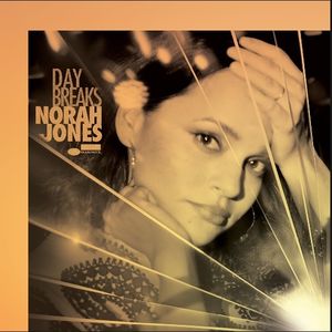 Day Breaks , Norah Jones
