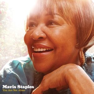 You Are Not Alone , Mavis Staples