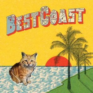 Crazy for You , Best Coast