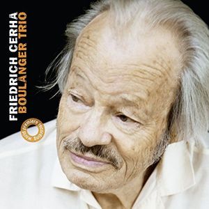 Friedrich Cerha: Chamber Music , Boulanger Trio