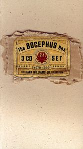 Bocephus Box Set , Hank Williams Jr.
