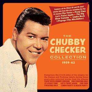 Collection 1959-62 , Chubby Checker