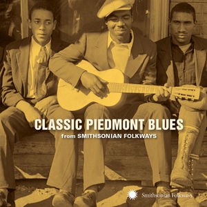 Classic Piedmont Blues From Smithsonian Folkways (Various Artists) Artist , Various Artists