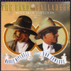 Bard & the Balladeer: Live from Cowtown , Don Edwards