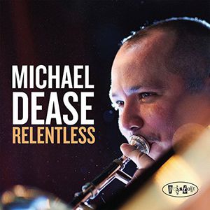 Relentless , Michael Dease