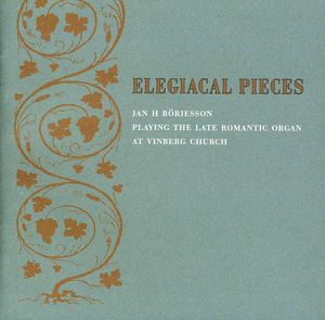 Elegiacal Pieces , Jan H. B rjesson