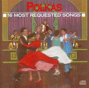16 Most Requested Polkas , Various Artists