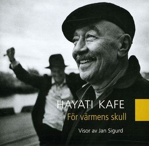 Varmens Skull , Hayati Kafe