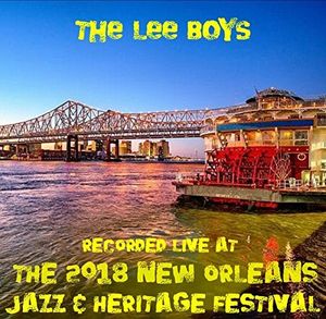 Live at Jazzfest 2018 , The Lee Boys