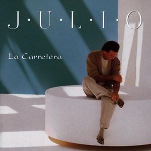 La Carretera [Import] , Julio Iglesias