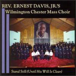 Stand Still , Wilmington Chester Mass Choir