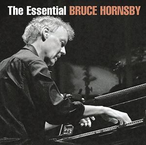 Essential Bruce Hornsby , Bruce Hornsby