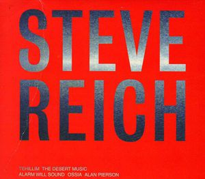 Desert Music / Tehillim , Steve Reich