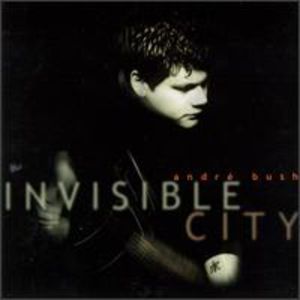 Invisible City , André Bush