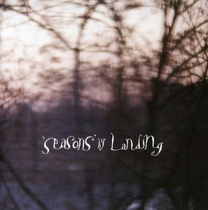 Seasons , Landing