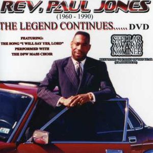 The Legend Continues...On DVD , Rev. Paul Jones