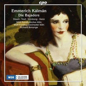 Emmerich Kalman: Die Bajadere