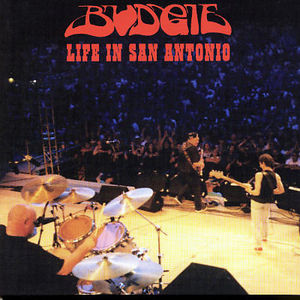 Life in San Antonio: Reunion Concert [Import] , Budgie