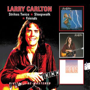 Strikes Twice /  Sleepwalk /  Friends [Import] , Larry Carlton