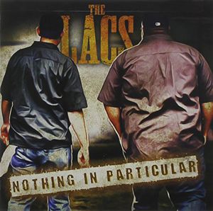 Nothing in Particular , The Lacs