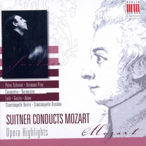 Suitner Conducts Mozart & Opera , Otmar Suitner