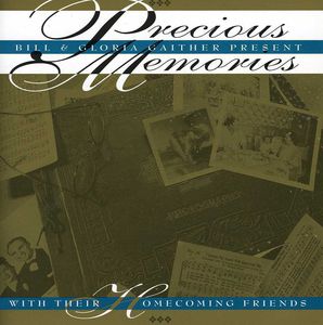 Precious Memories , Bill & Gloria Gaither